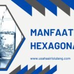 Manfaat Air Hexagonal